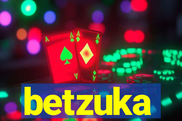 betzuka