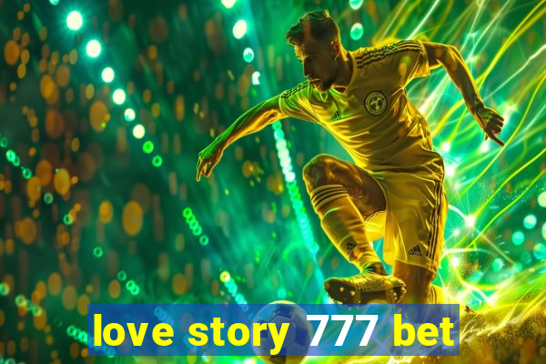 love story 777 bet