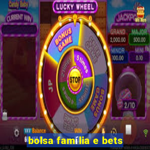 bolsa família e bets