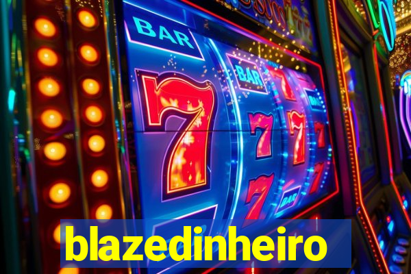 blazedinheiro