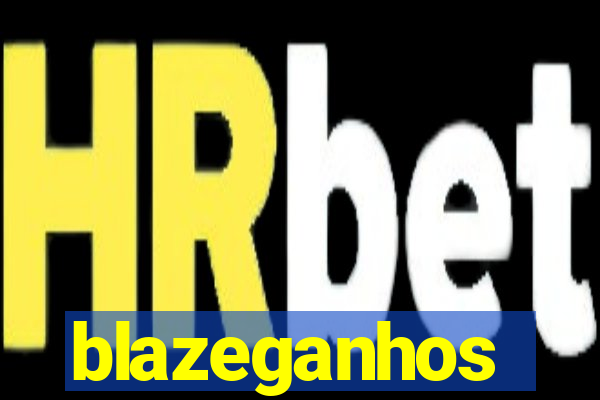 blazeganhos