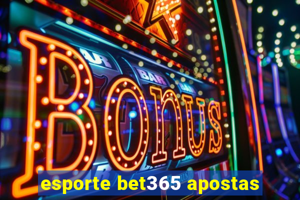 esporte bet365 apostas