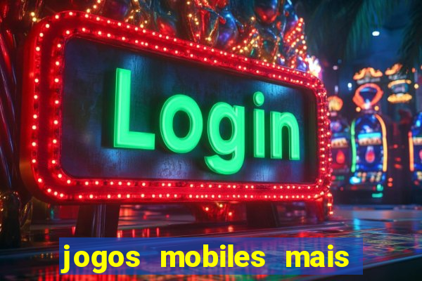 jogos mobiles mais jogados 2024