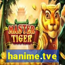 hanime.tve