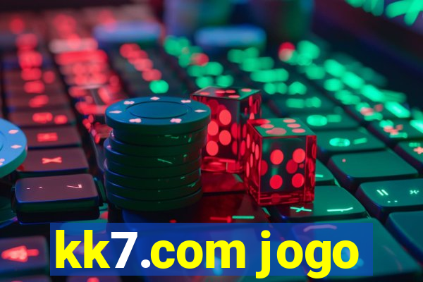 kk7.com jogo