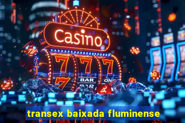 transex baixada fluminense