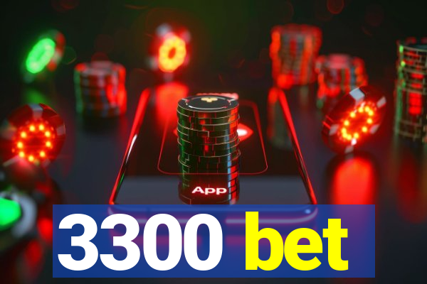 3300 bet