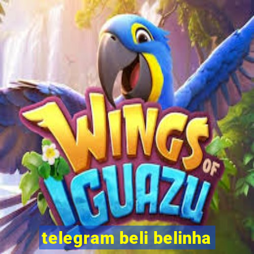 telegram beli belinha