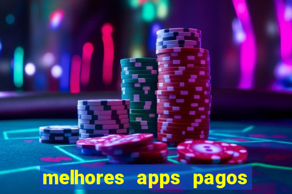 melhores apps pagos play store