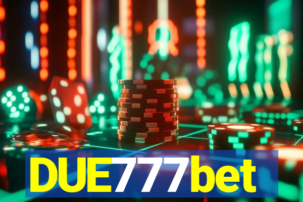 DUE777bet