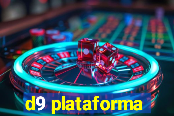 d9 plataforma