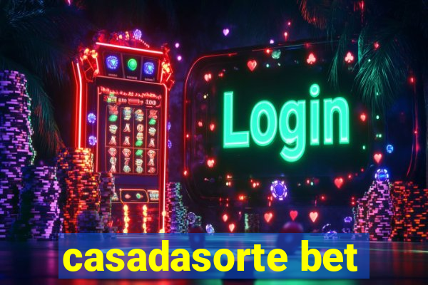 casadasorte bet