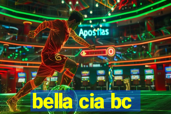 bella cia bc