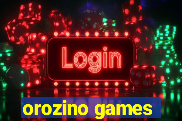 orozino games