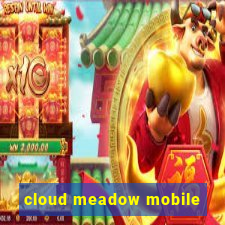 cloud meadow mobile