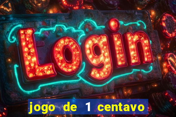 jogo de 1 centavo na betano