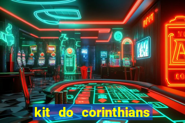 kit do corinthians dls 19