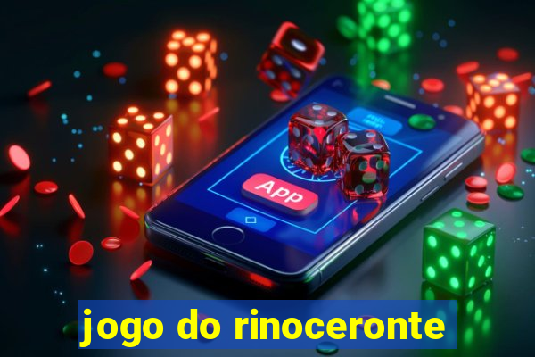 jogo do rinoceronte