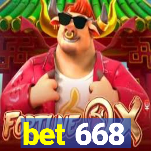 bet 668