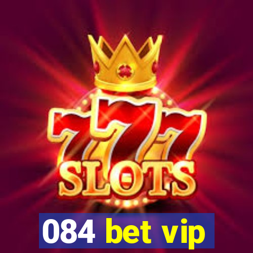 084 bet vip