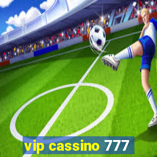 vip cassino 777