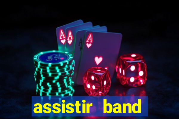 assistir band sports gratis