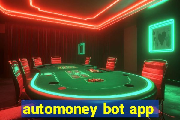 automoney bot app