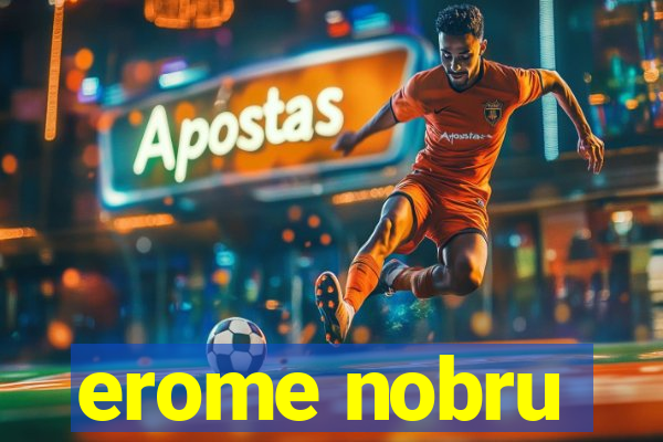 erome nobru