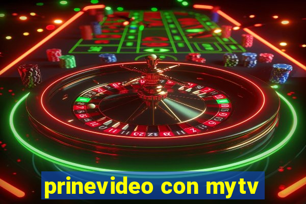 prinevideo con mytv