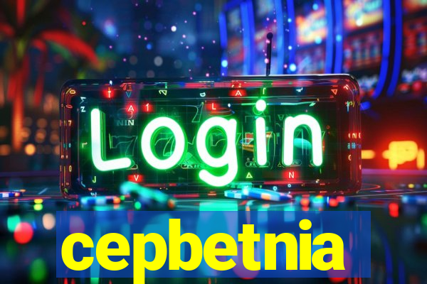 cepbetnia