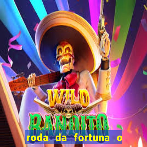 roda da fortuna o que ele sente por mim