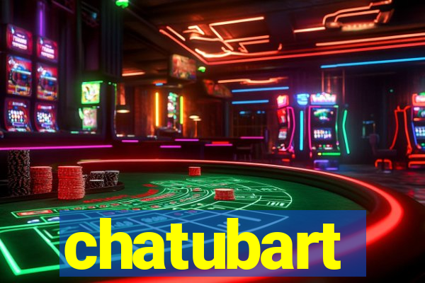 chatubart