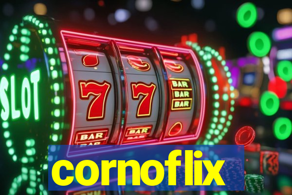 cornoflix