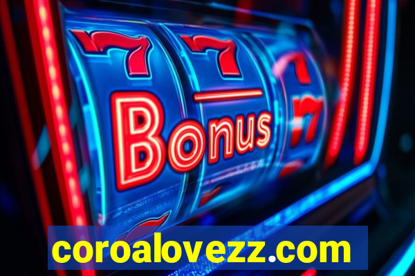 coroalovezz.com