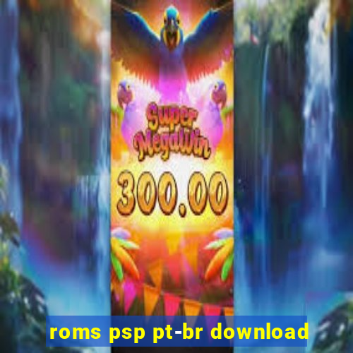 roms psp pt-br download