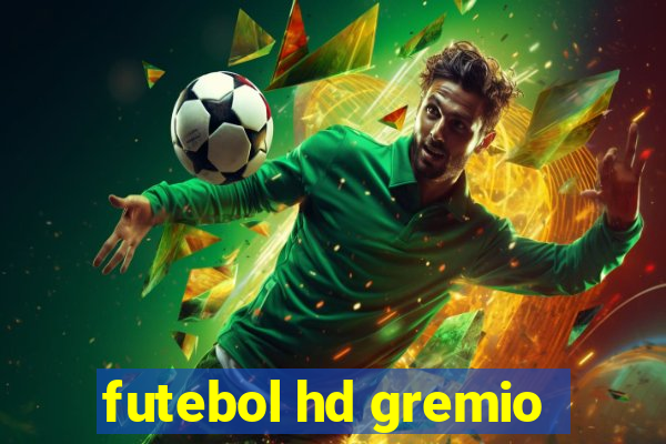 futebol hd gremio