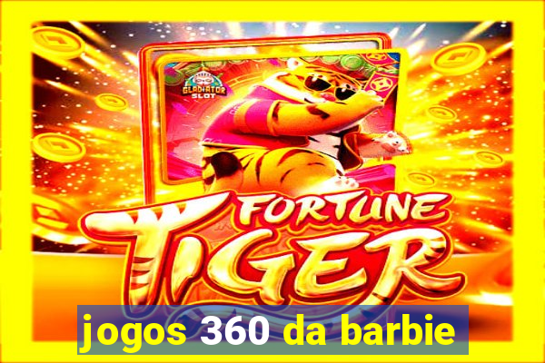 jogos 360 da barbie