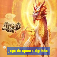 jogo de aposta tigrinho