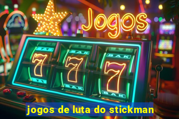 jogos de luta do stickman