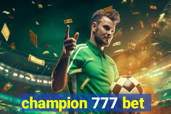 champion 777 bet