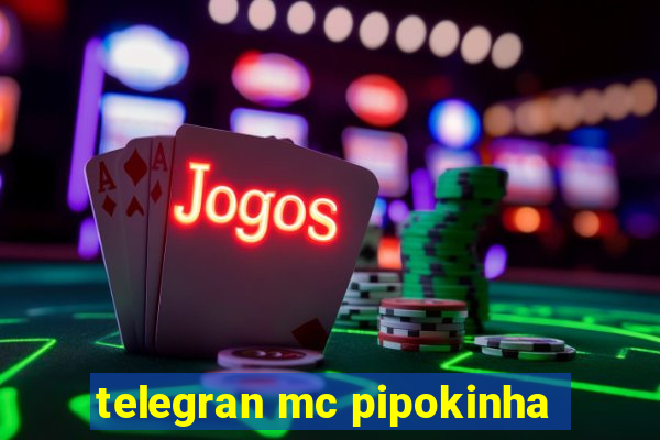 telegran mc pipokinha