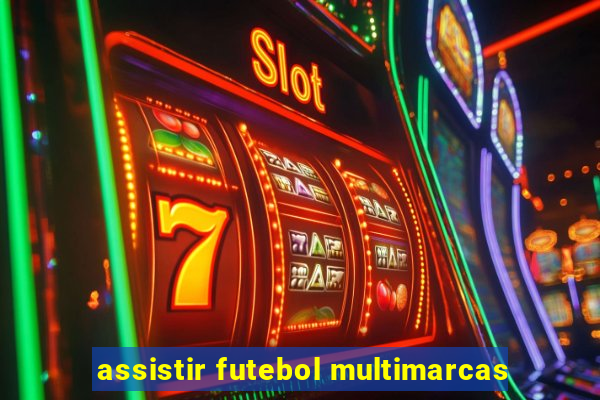 assistir futebol multimarcas