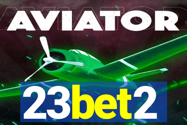 23bet2