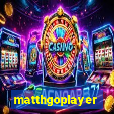 matthgoplayer