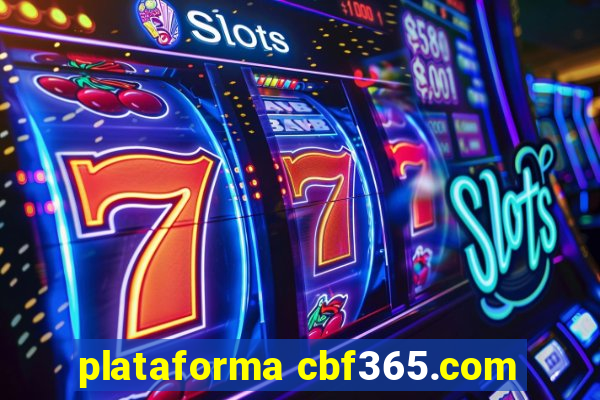 plataforma cbf365.com