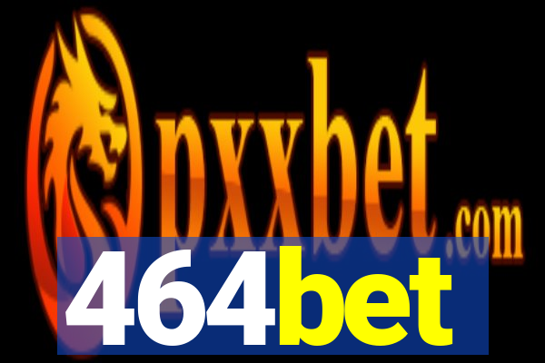 464bet