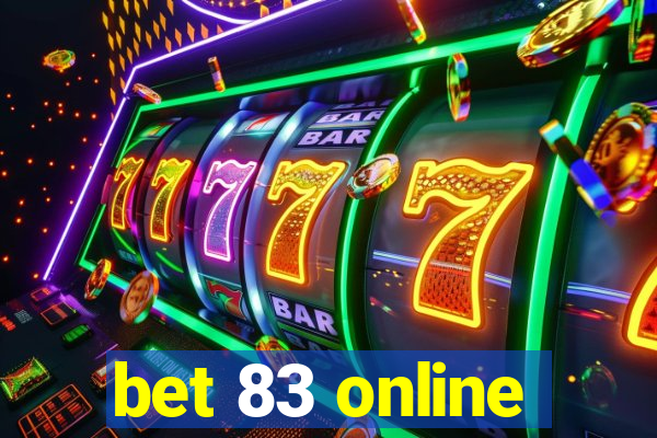 bet 83 online