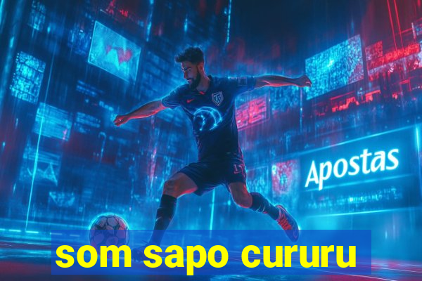 som sapo cururu