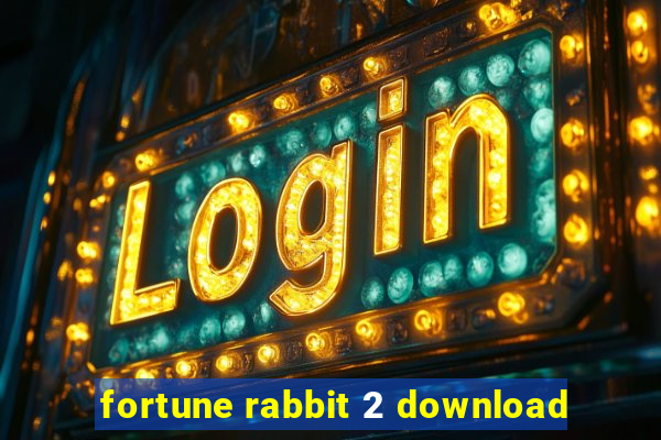 fortune rabbit 2 download