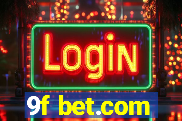 9f bet.com